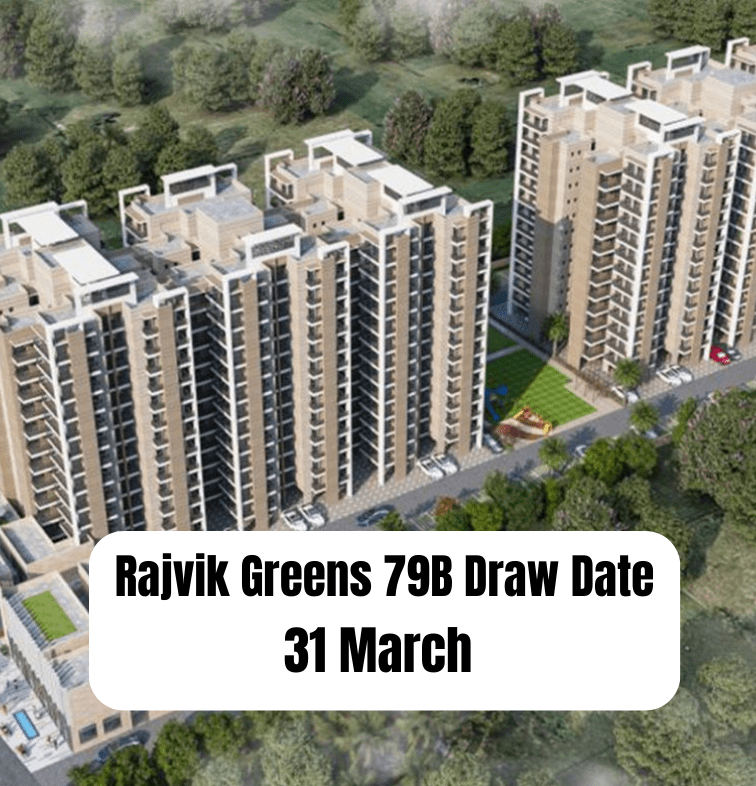Rajvik Greens 79B Draw Date