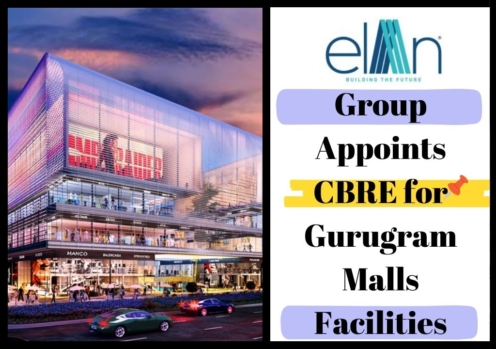 Elan Group Appoints CBRE for Gurugram Malls Facilities - Accurate Realty
